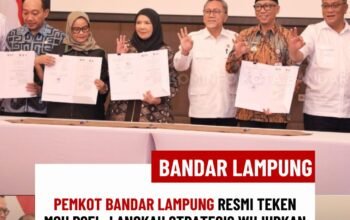 Pemkot Bandar Lampung Resmi Teken MoU PSEL, Langkah Strategis Wujudkan Bandar Lampung Bersih dan Modern