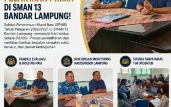 HARI KE-2 SPMB: Kunjungan Istimewa Kadisdikbud Lampung dan Komitmen Pelayanan Prima di SMAN 13 Bandar Lampung