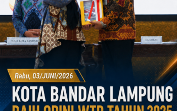 KOTA BANDAR LAMPUNG RAIH OPINI WTP TAHUN 2025