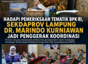 Hadapi Pemeriksaan Tematik BPK RI, Sekdaprov Lampung Dr. Marindo Kurniawan Jadi Penggerak Koordinasi