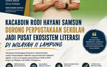 Kacabdin Rodi Hayani Samsun Dorong Perpustakaan Sekolah Jadi Pusat Ekosistem Literasi di Wilayah II Lampung
