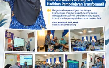 Hari Pertama IHT di SMAN 17 Bandar Lampung, Linda Kurniasari Dorong GTK Hadirkan Pembelajaran Transformatif